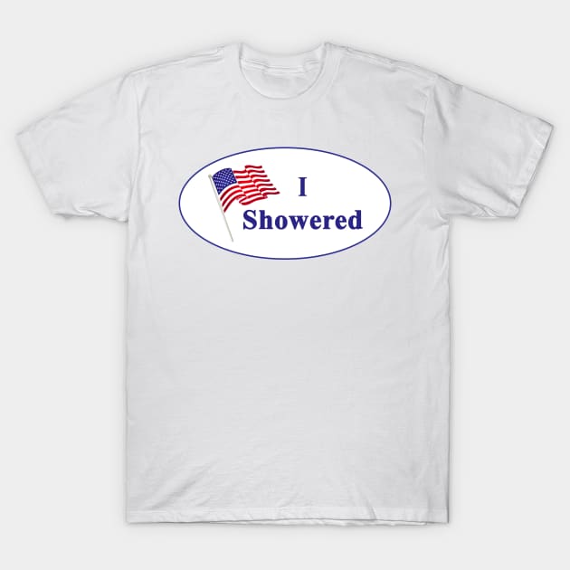 I showered T-Shirt by Soll-E